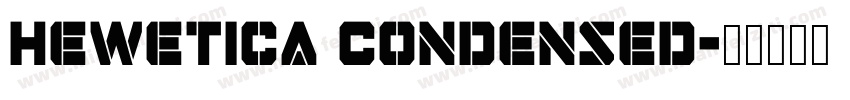 Hewetica Condensed字体转换